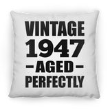 77th Birthday Vintage 1947 Aged Perfectly - Throw Pillow