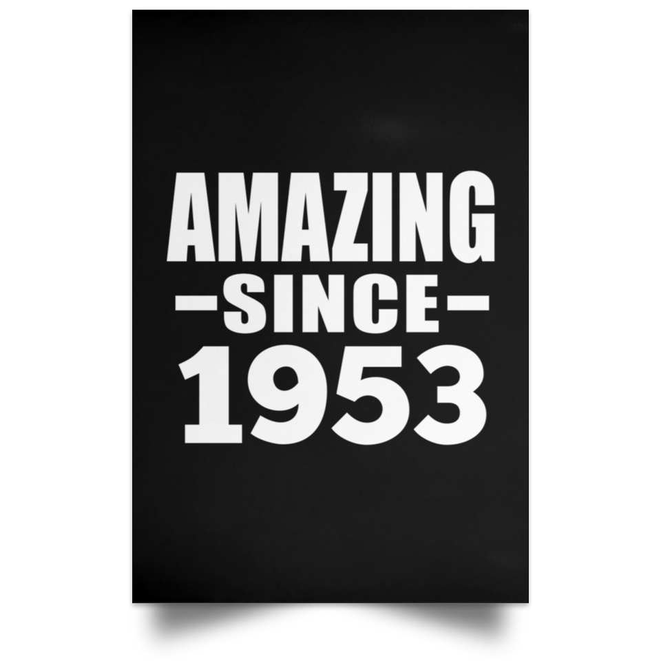 71st Birthday Amazing Since 1953 - Poster Portrait