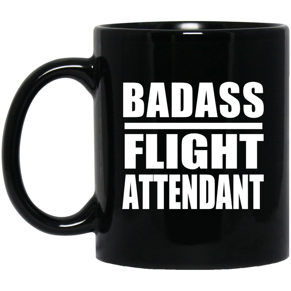 Badass Flight Attendant - 11oz Coffee Mug Black