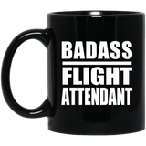 Badass Flight Attendant - 11oz Coffee Mug Black