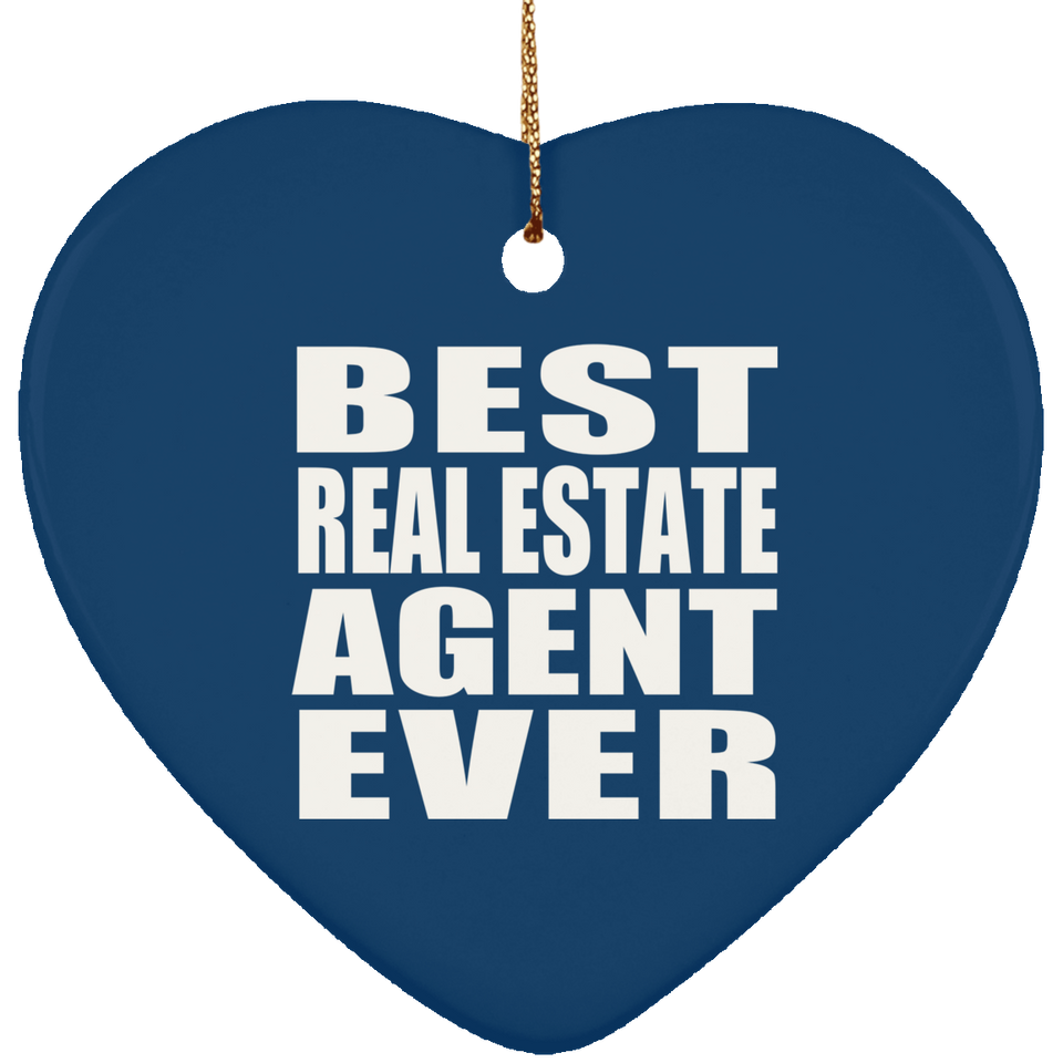 Best Real Estate Agent Ever - Heart Ornament