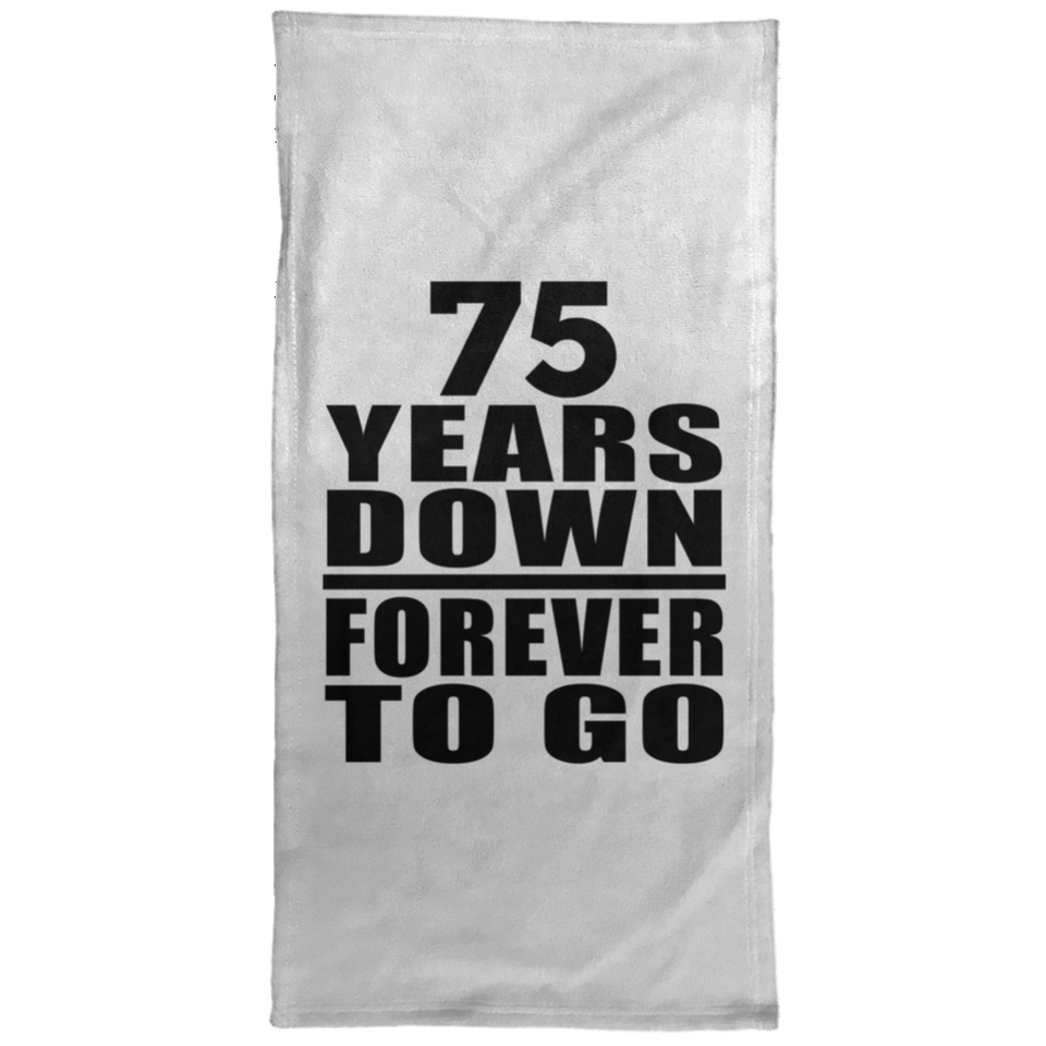 75th Anniversary 75 Years Down Forever to Go - Hand Towel