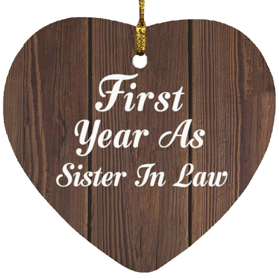 First Year As Sister In Law - Heart Ornament D