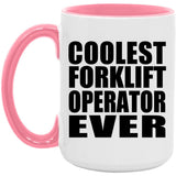 Coolest Forklift Operator Ever - 15oz Accent Mug Pink