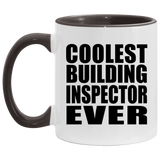 Coolest Building Inspector Ever - 11oz Accent Mug Black