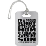 Proud Flight Attendant Mom Of Awesome Son - Luggage Bag Tag