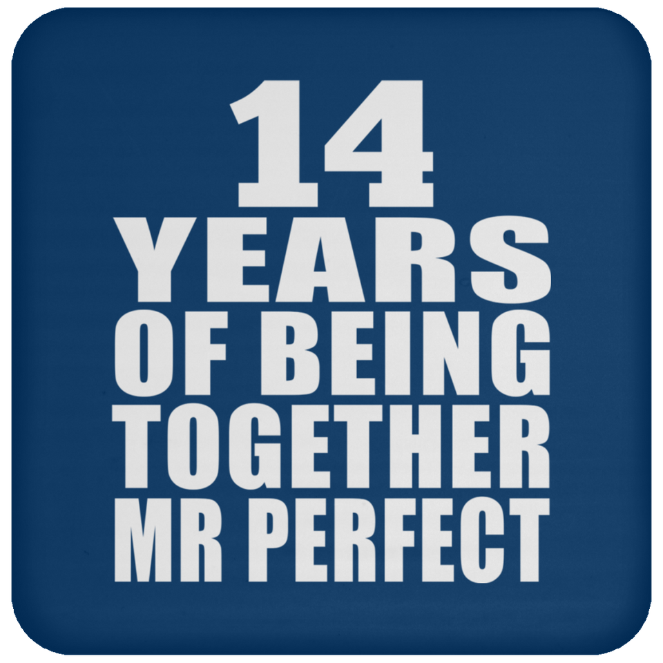 14th Anniversary 14 Years Of Being Mr Perfect - Drink Coaster
