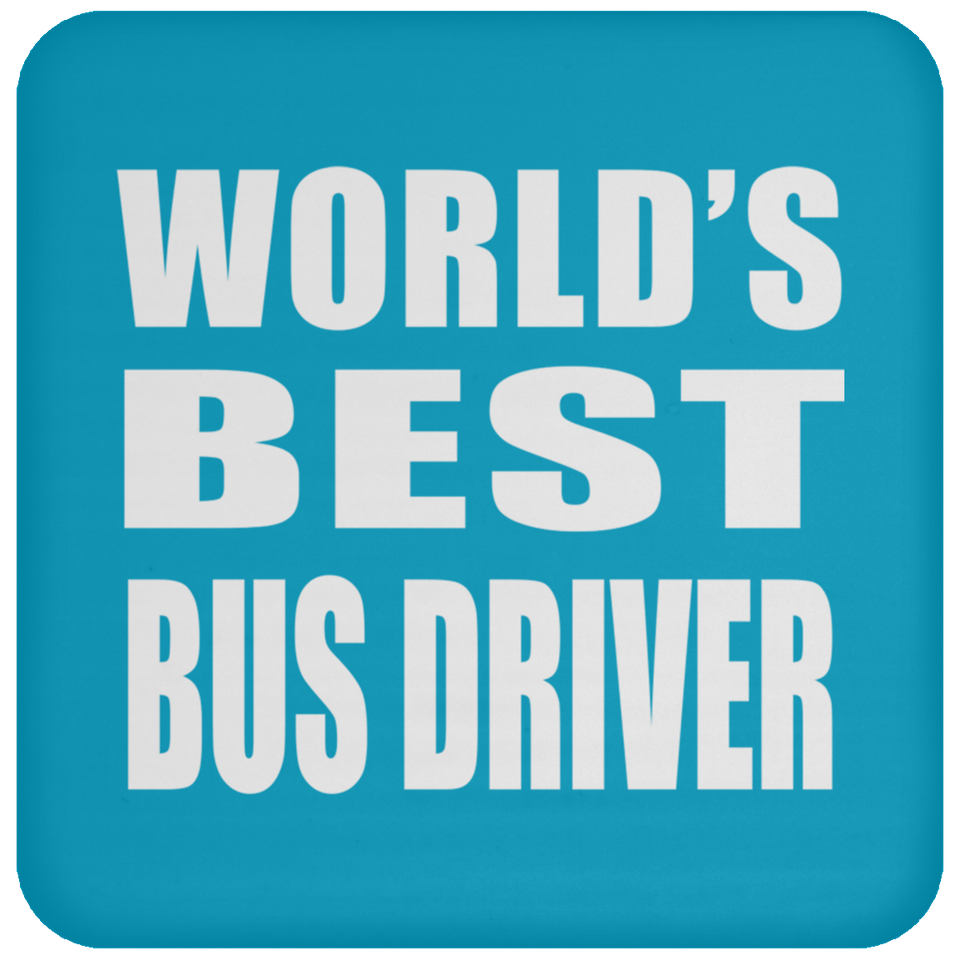 World's Best Bus Driver - Drink Coaster