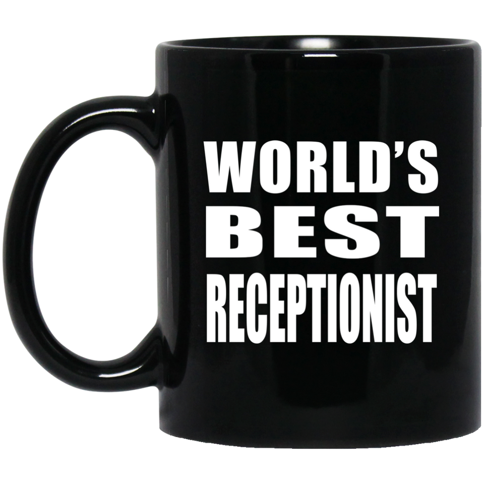 World's Best Receptionist - 11 Oz Coffee Mug Black
