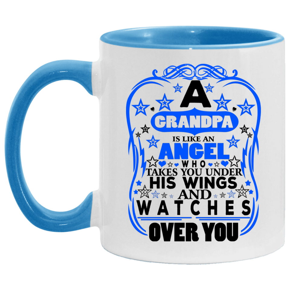 Grandpa Is An Angel Takes You Under His Wings - 11oz Accent Mug Blue