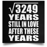 57th Anniversary Square Root of 3249 Years Still In Love - Poster Square