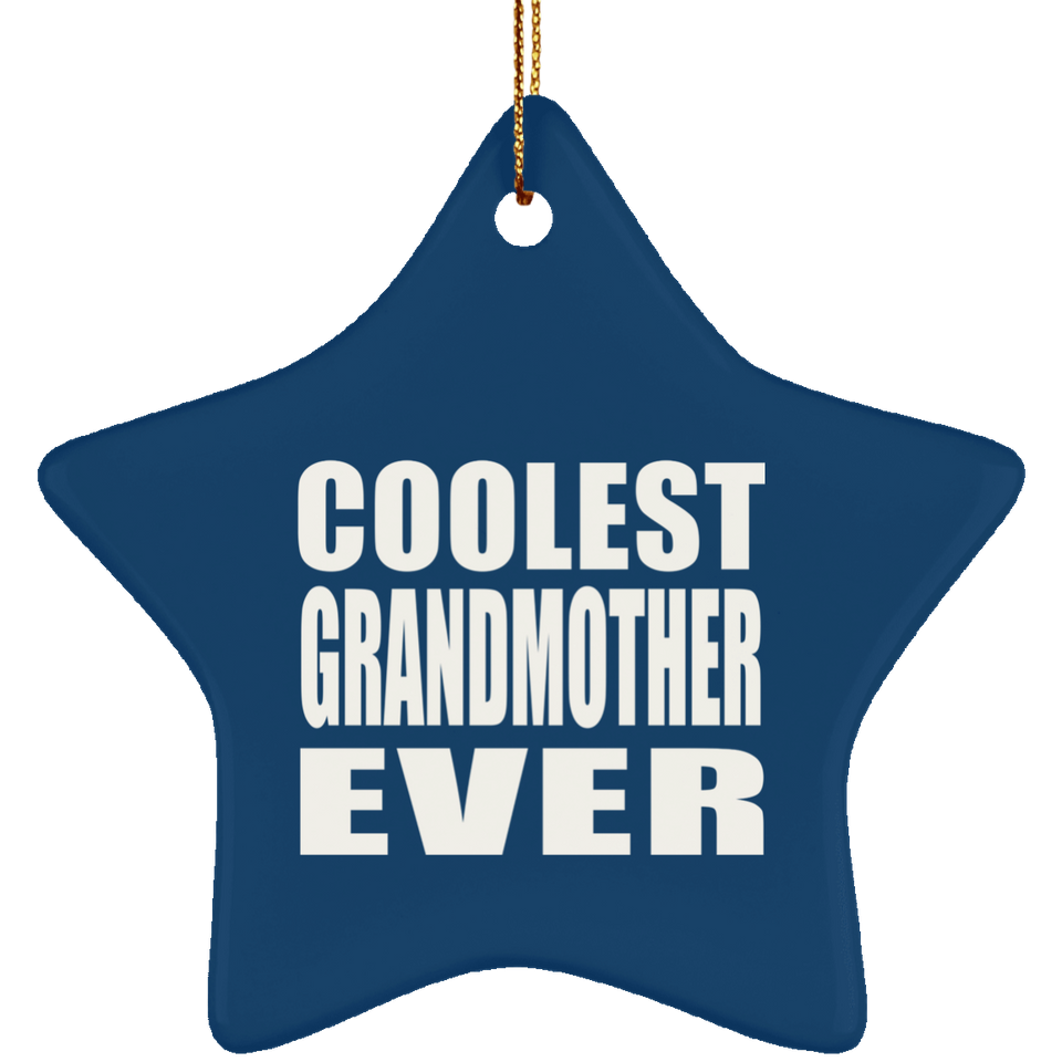 Coolest Grandmother Ever - Star Ornament