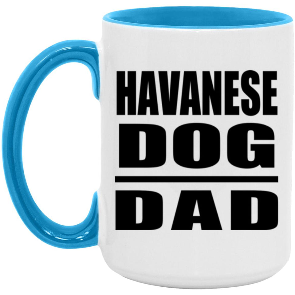 Havanese Dog Dad - 15oz Accent Mug Blue