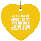 All I Care About Is My Mudi - Heart Ornament