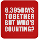 23rd Anniversary 8,395 Days Together But Who's Counting - Drink Coaster