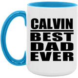 Calvin Best Dad Ever - 15oz Accent Mug Blue