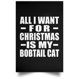 All I Want For Christmas Is My Bobtail Cat - Poster Portrait