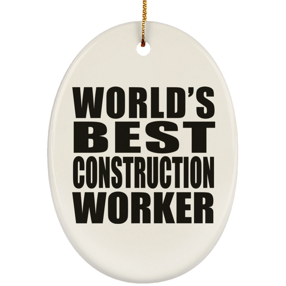 World's Best Construction Worker - Oval Ornament