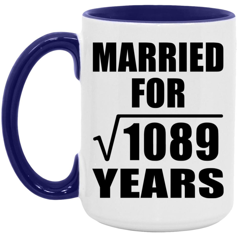 33rd Anniversary Married For Square Root of 1089 Years - 15oz Accent Mug Purple