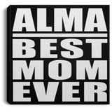 Alma Best Mom Ever - Canvas Square