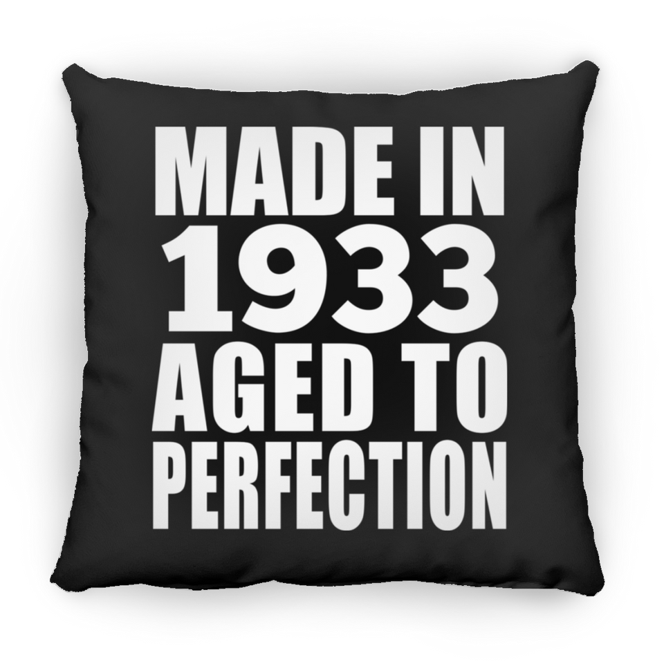 91st Birthday Made In 1933 Aged to Perfection - Throw Pillow Black