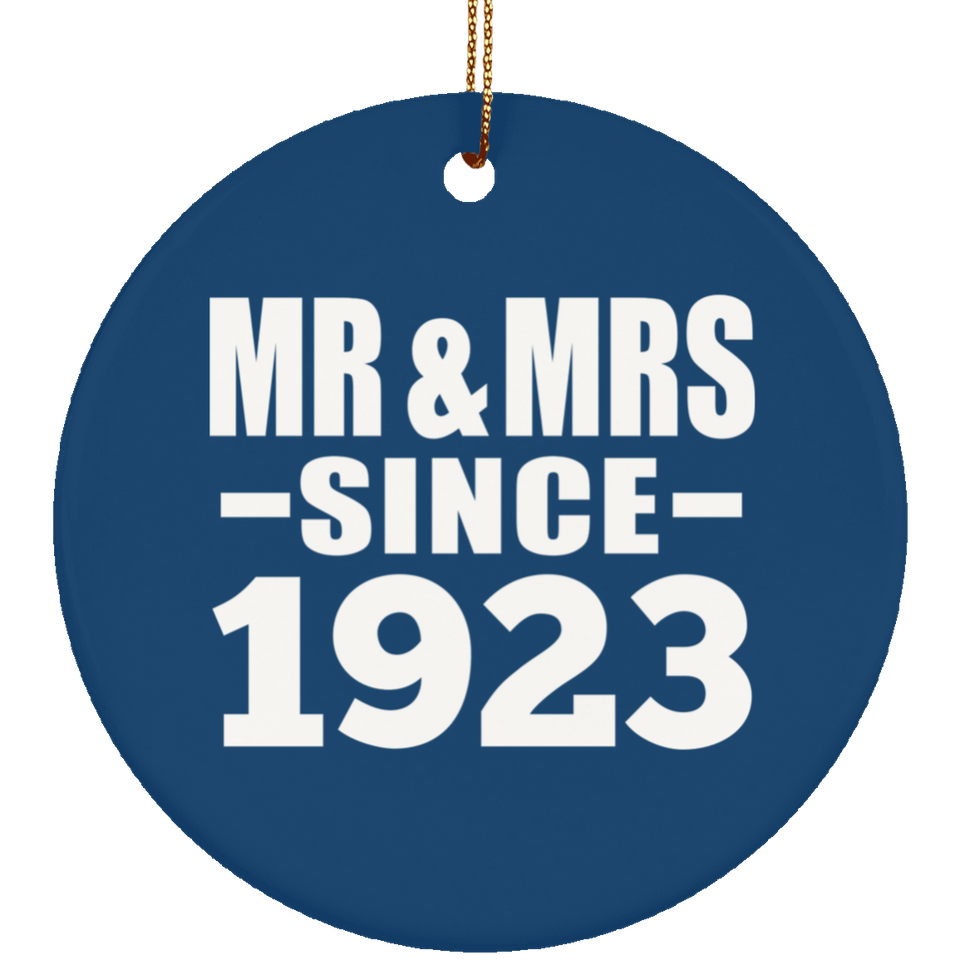 101st Anniversary Mr & Mrs Since 1923 - Circle Ornament