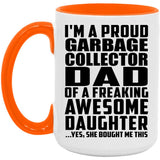 Proud Garbage Collector Dad Of Awesome Daughter - 15oz Accent Mug Orange