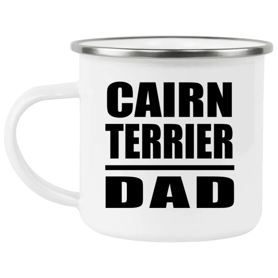 Cairn Terrier Dad - 12oz Camping Mug