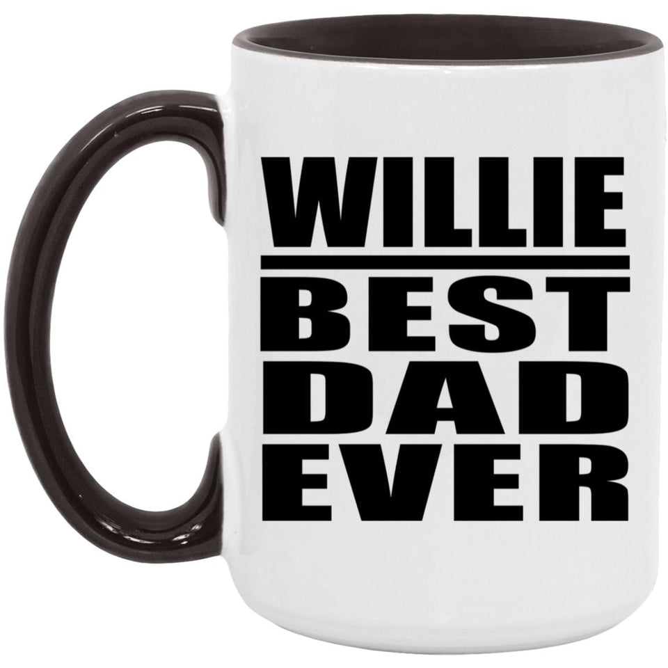 Willie Best Dad Ever - 15oz Accent Mug Black