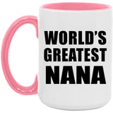 World's Greatest Nana - 15oz Accent Mug Pink