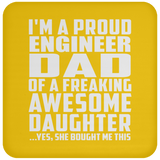 Proud Engineer Dad Of Awesome Daughter - Drink Coaster