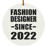 Fashion Designer Since 2022 - Circle Ornament