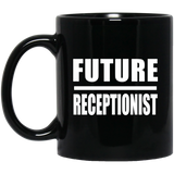 Future Receptionist - 11oz Coffee Mug Black