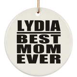 Lydia Best Mom Ever - Circle Ornament