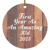 First Year As An Amazing Kid 2023 - Circle Ornament E