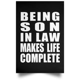 Being Son In Law Makes Life Complete - Poster Portrait
