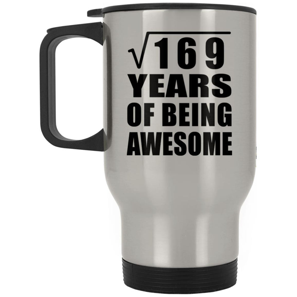 13th Birthday Square Root of 169 Years of Being Awesome - Silver Travel Mug