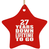 27th Anniversary 27 Years Down Lifetime To Go - Star Ornament