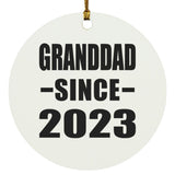 Granddad Since 2023 - Circle Ornament