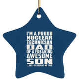 Proud Nuclear Technician Dad Of Awesome Son - Star Ornament