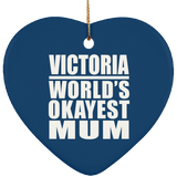 Victoria World's Okayest Mum - Heart Ornament