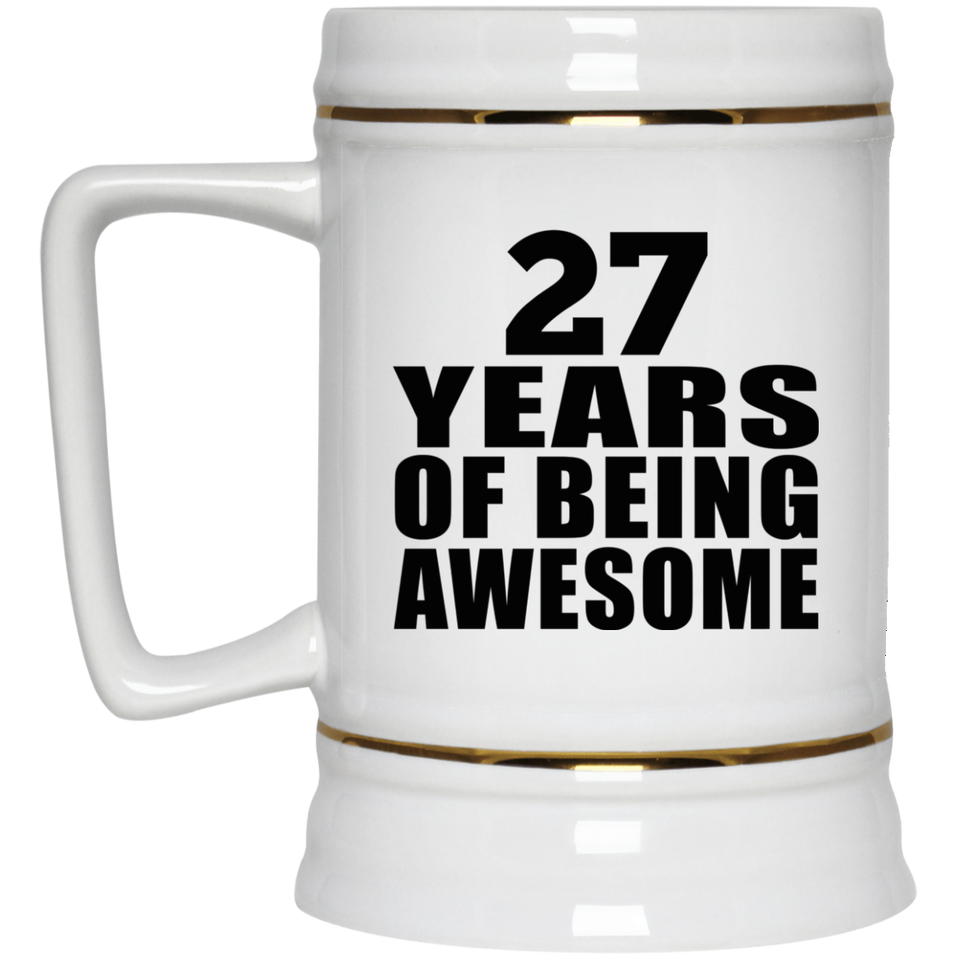 27th Birthday 27 Years Of Being Awesome - Beer Stein
