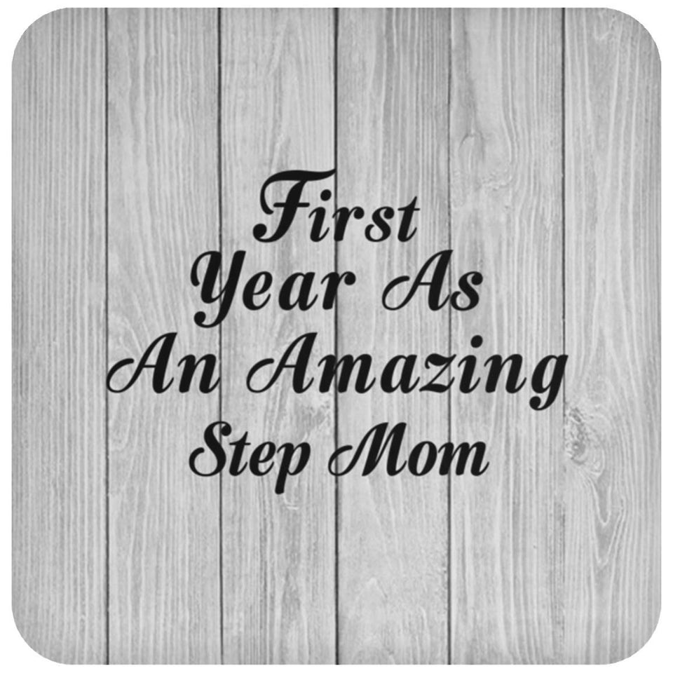 First Year As An Amazing Step Mom - Drink Coaster F