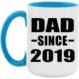 Dad Since 2019 - 15oz Accent Mug Blue