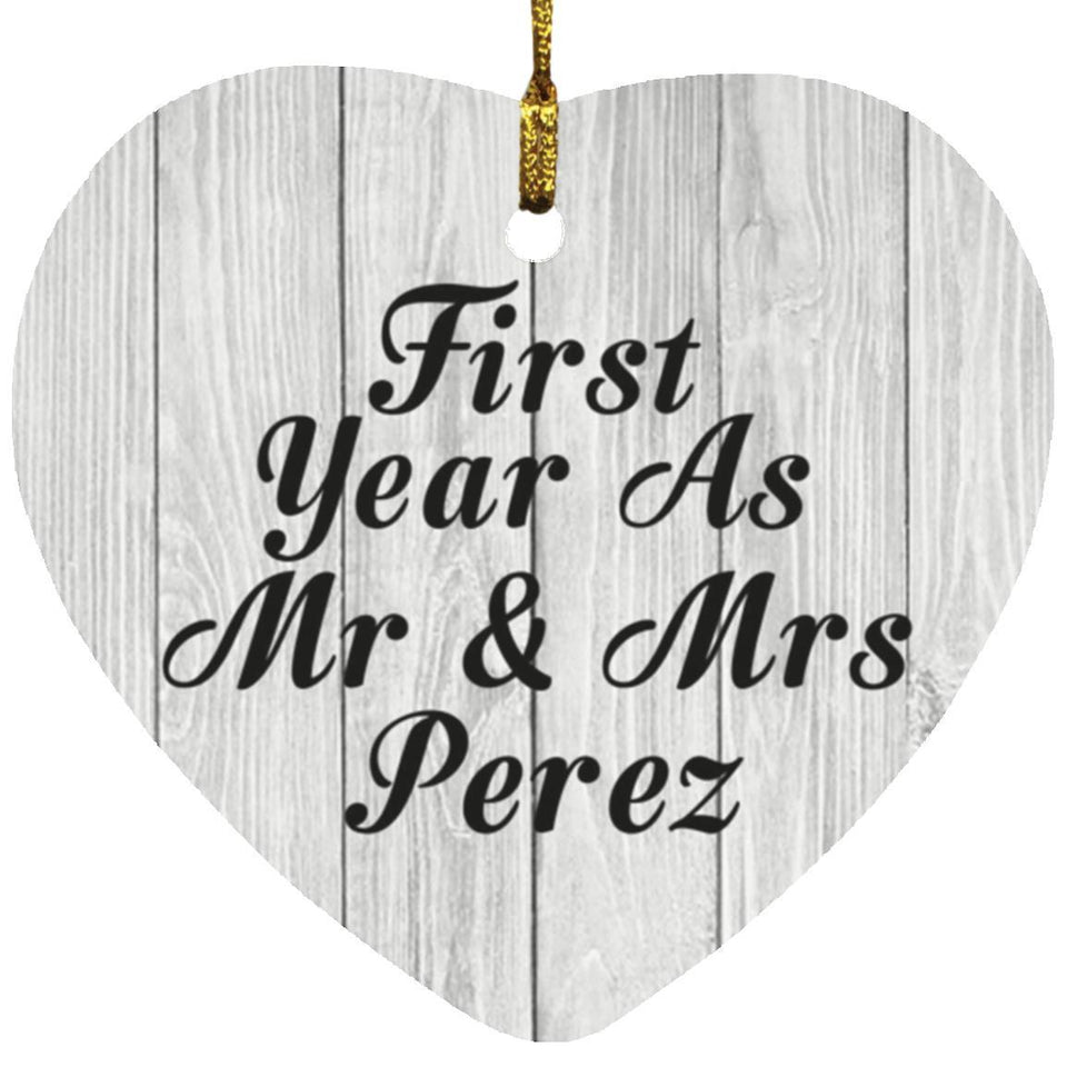 First Year As Mr & Mrs Perez - Heart Ornament F