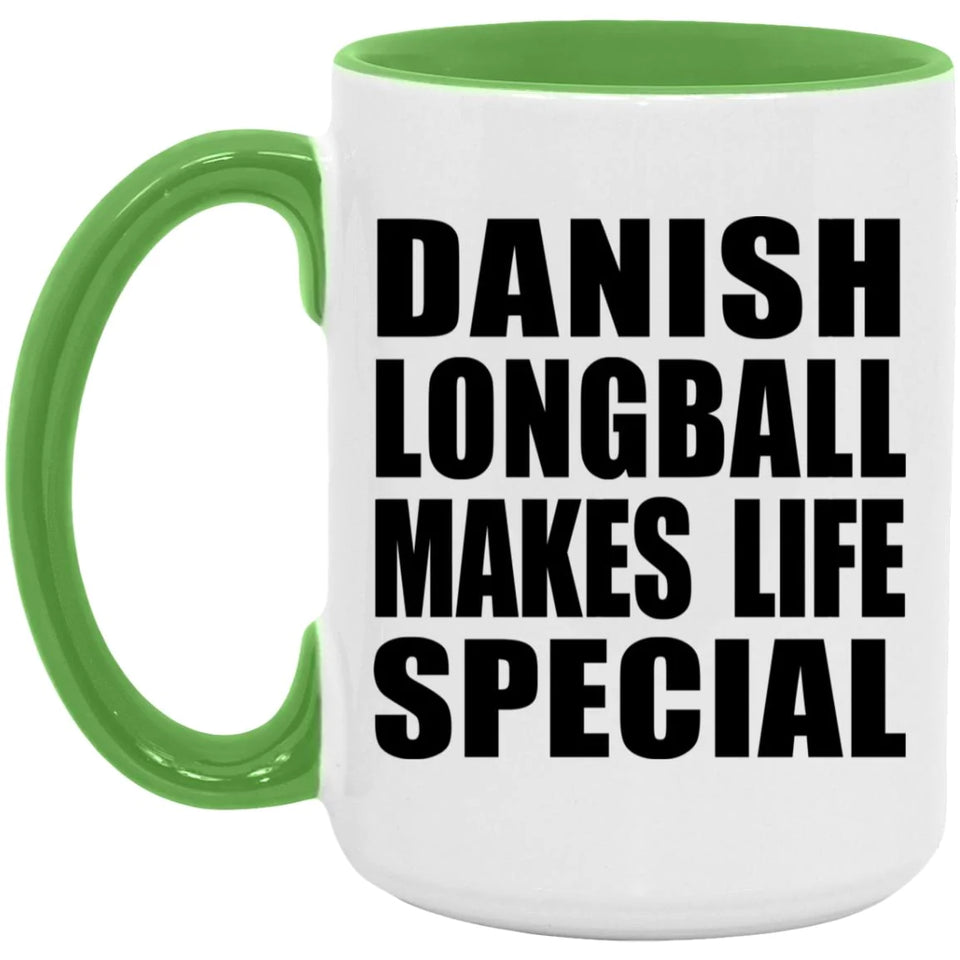 Danish Longball Makes Life Special - 15oz Accent Mug Green