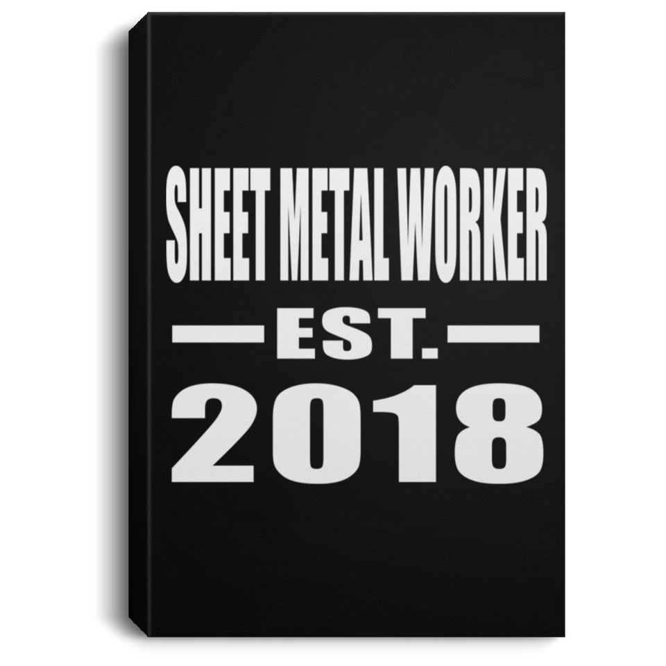 Sheet Metal Worker Established EST. 2018 - Canvas Portrait