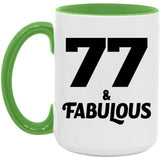 77th Birthday 77 & Fabulous - 15oz Accent Mug Green