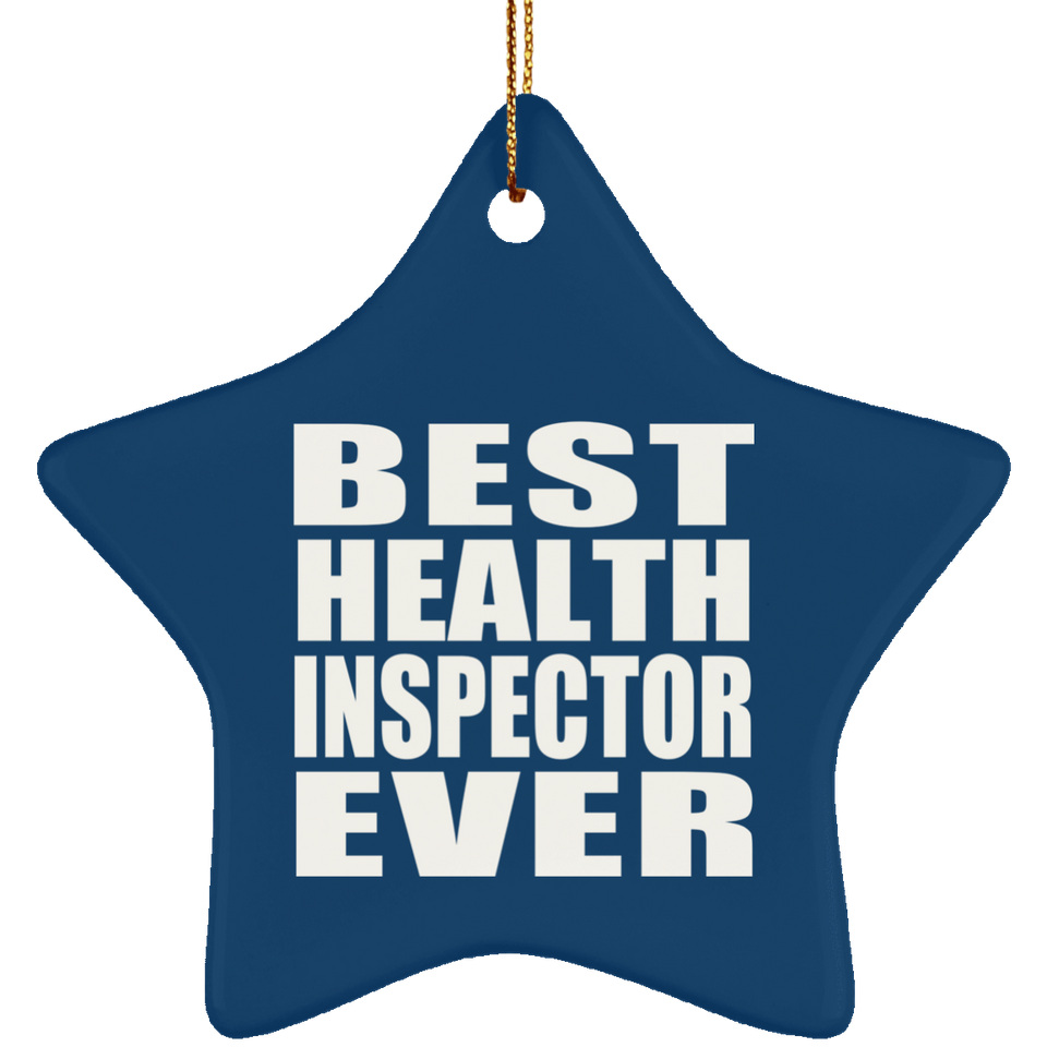 Best Health Inspector Ever - Star Ornament