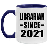 Librarian Since 2021 - 11oz Accent Mug Purple
